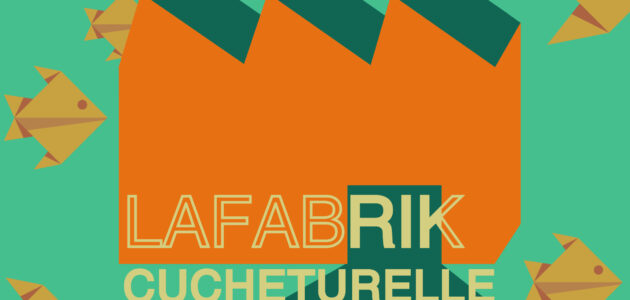 LaFabrik Cucheturelle